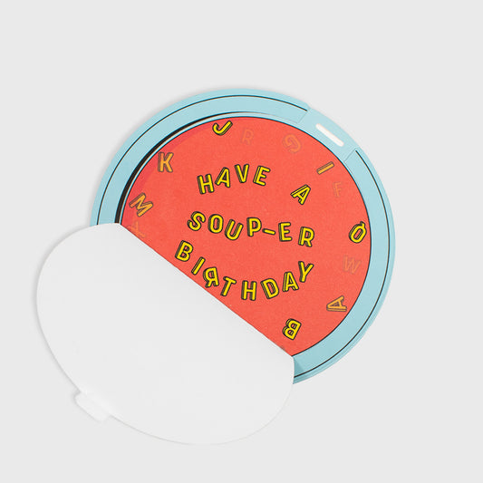 The playful interior of the Alphabet Soup Can Birthday Card that reads "have a soup-er birthday."